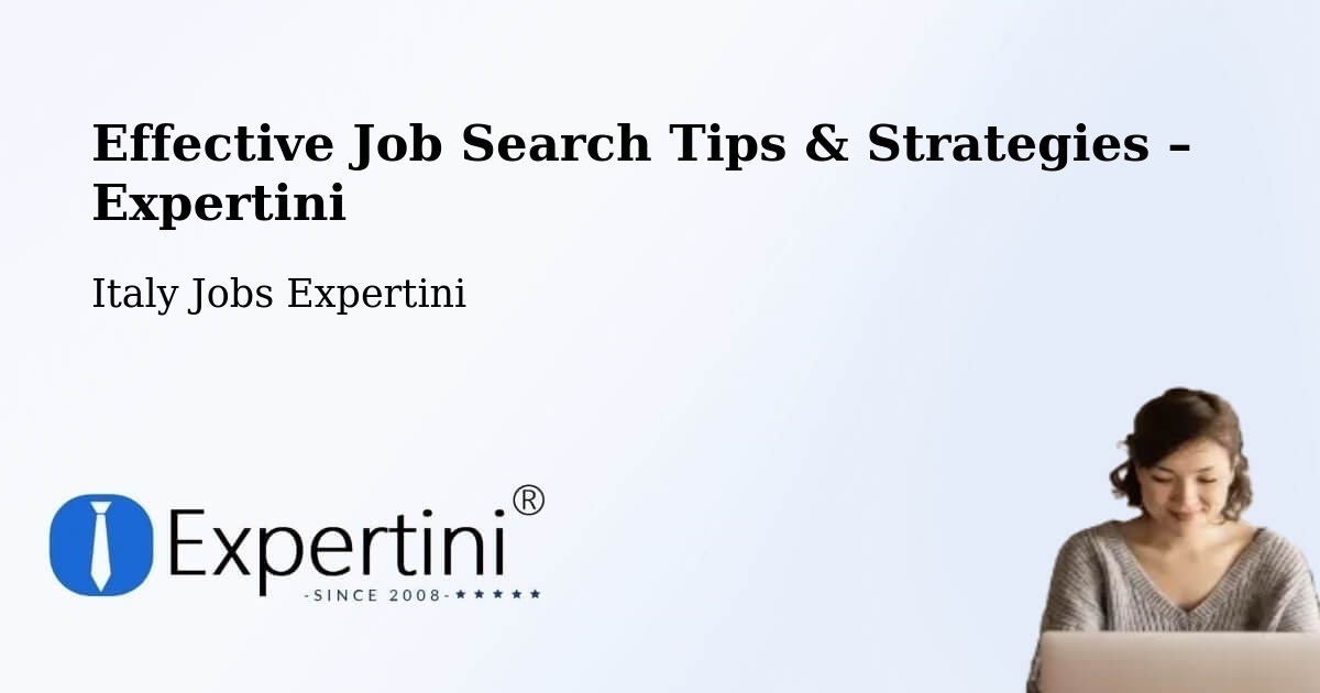 Job Search Tips & Strategies for Job Seekers – Montelepre - Montelepre, Italy Jobs Expertini